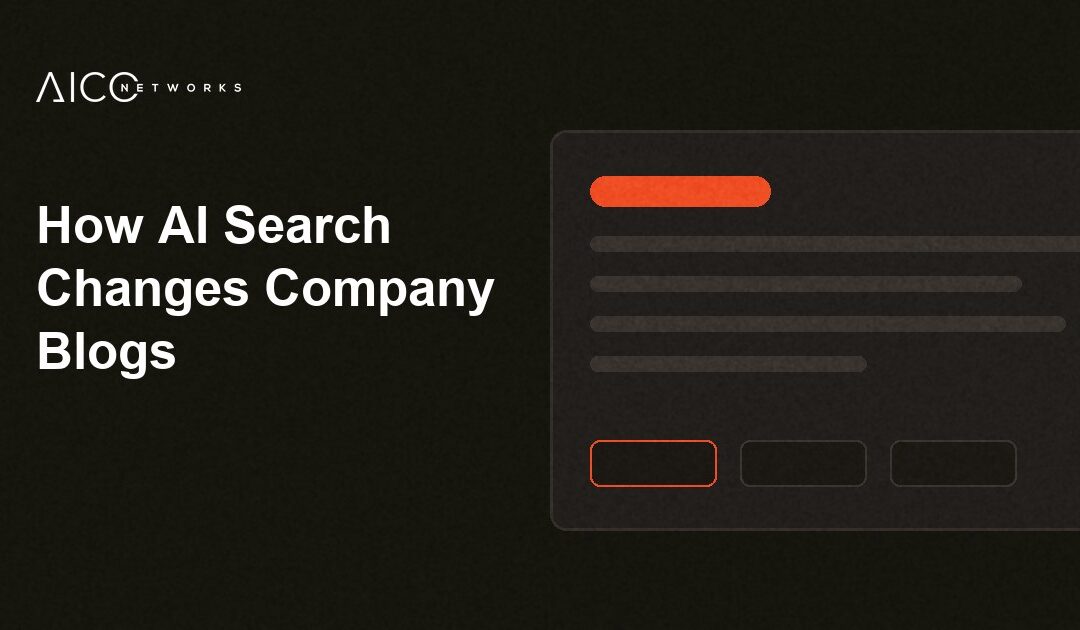 How AI Search Changes Company Blogs