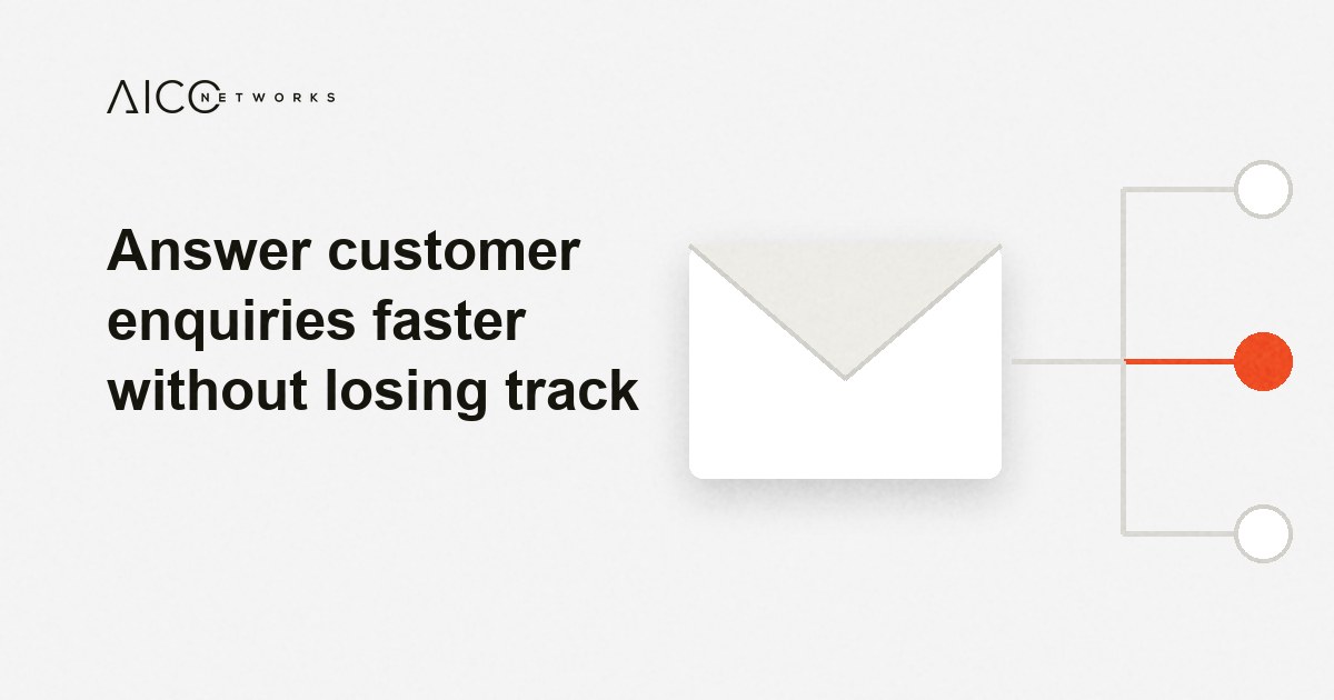 Answer customer enquiries faster without losing track